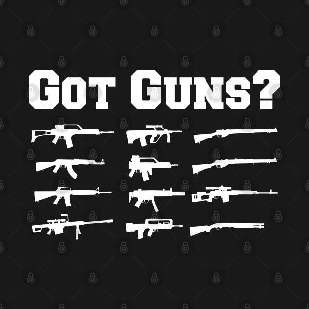 Gun - Got Guns? by KC Happy Shop