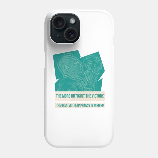 The more difficult the victory, the greater the happiness in winning.Quote football player Phone Case by Aloenalone