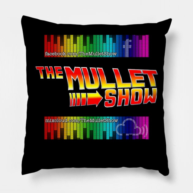 The Mullet Show Pillow by TheMulletShow