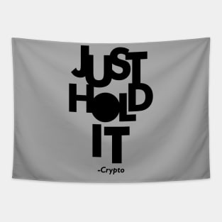 Just Hold It Tapestry