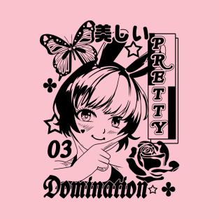 Pretty Domination T-Shirt