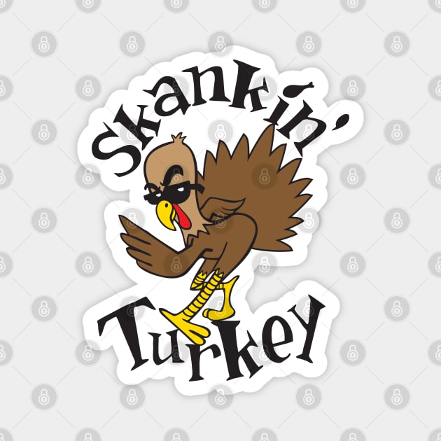 Skankin' Turkey Magnet by VOLPEdesign