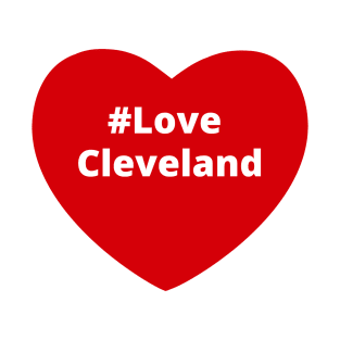 Love Cleveland - Hashtag Heart T-Shirt