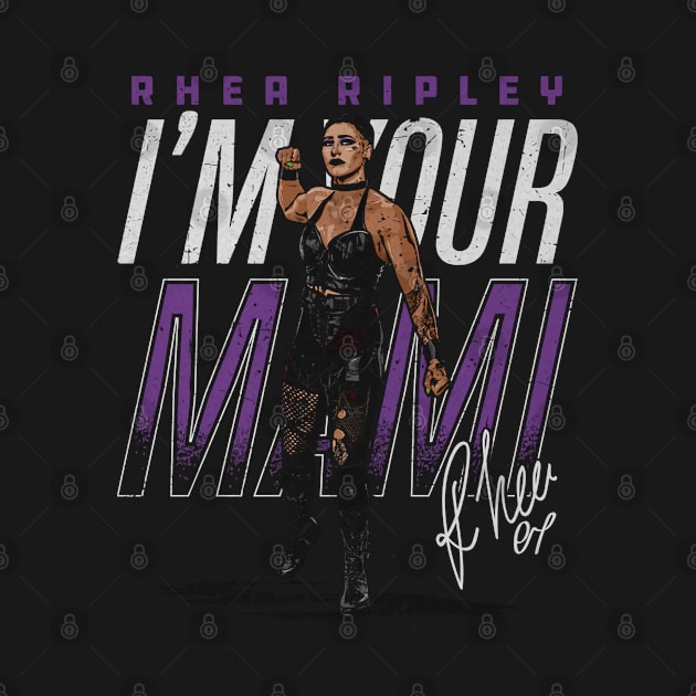 Rhea Ripley I'm Your Mami by MunMun_Design