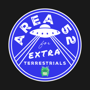 AREA 52 for EXTRA-terrestrials (blue) T-Shirt