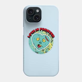 Love Is Forever Phone Case