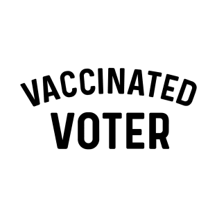 Vaccinated Voter Coronavirus T-Shirt