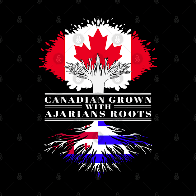 Canadian Grown With Ajarians Roots canada Ajaria Flag Tree by BramCrye