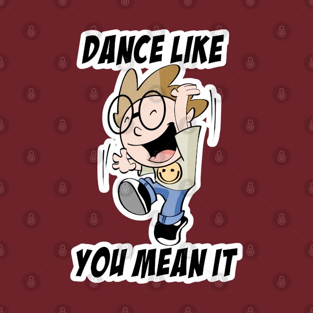 Dance like you mean it by davidfeci