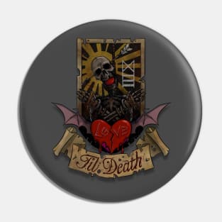 Love Til Death Pin