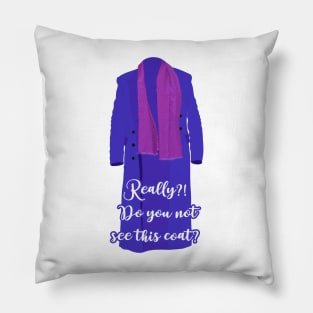 Do you not see this coat? Only murders in the building quote Pillow