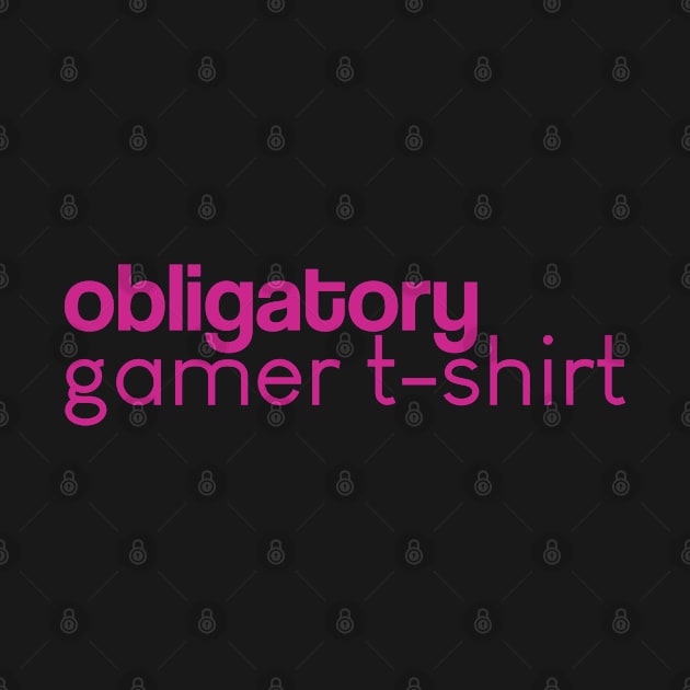 Obligatory gamer tee (Pink) by Fairytale Tees