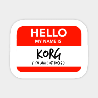 Hello my name is Korg Magnet