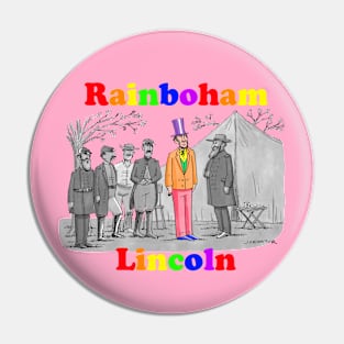 Rainboham Lincoln Pin