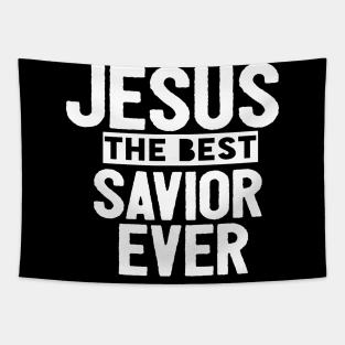 Jesus Is The Best Savior Ever Religious Christian Tapestry