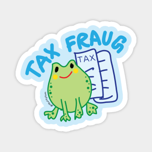 Tax fraud frog pun Magnet