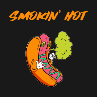 Smokin' Hot T-Shirt