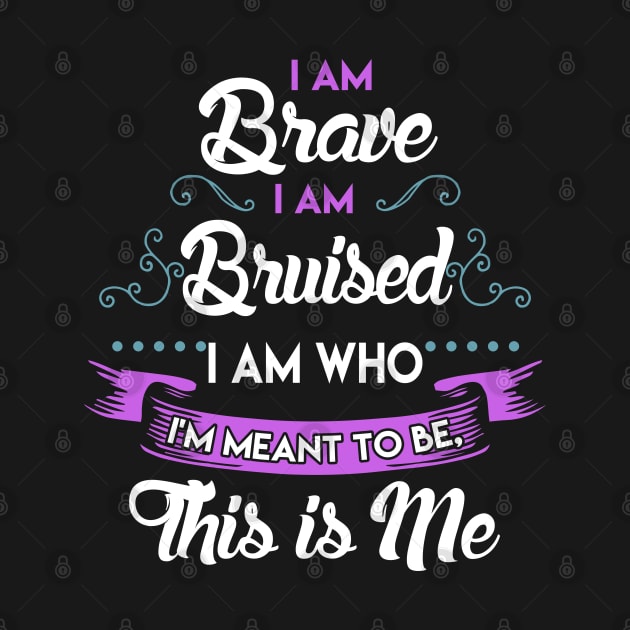 I'm Brave, I'm Bruised The Greatest Showman by KsuAnn