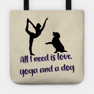 All I need is love yoga and a dog illustration Tote