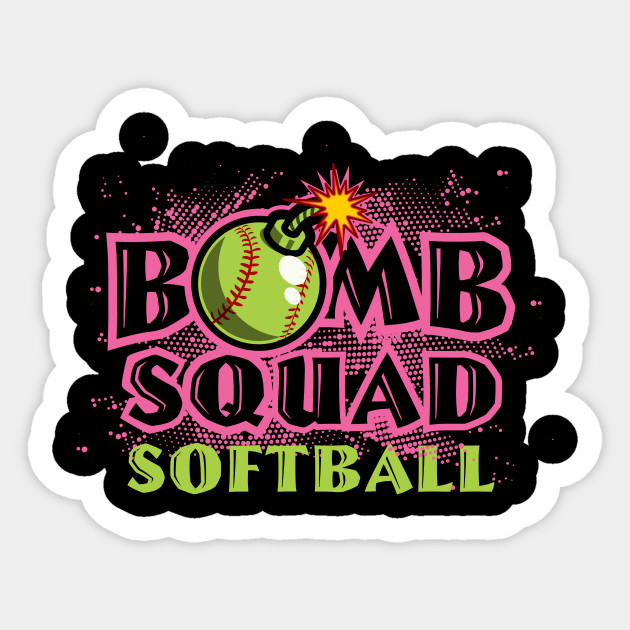 Bomb Squad Softball Softball Sticker Teepublic Uk