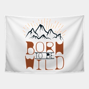 Born to be wild Tapestry