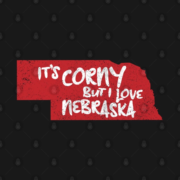 Nebraska, It's Corny But I Love It by Commykaze