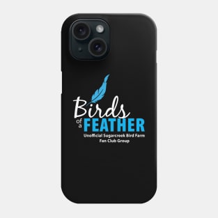 Birds of a Feather - white type Phone Case