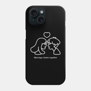 Marriage Life Phone Case