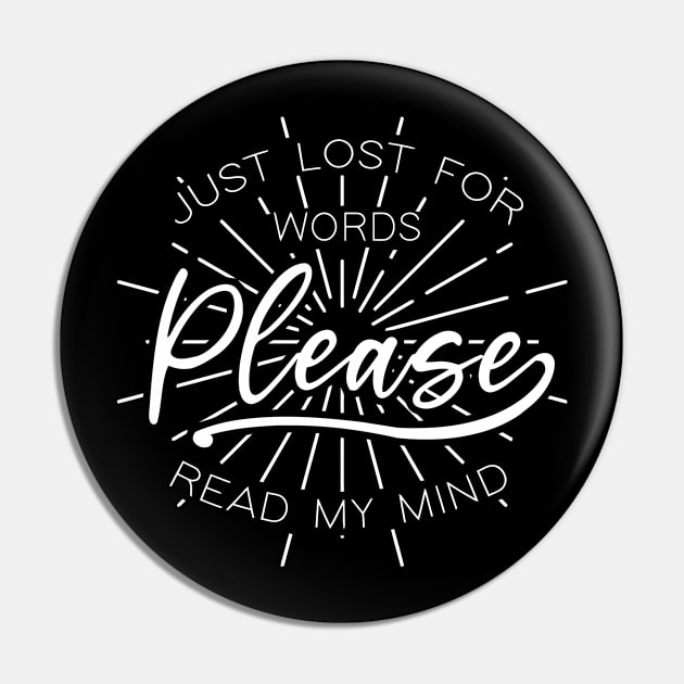 Just Lost For Words Please Read My Mind Pin by bonekaduduk