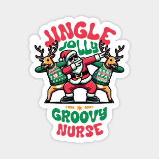 Nurse - Holly Jingle Jolly Groovy Santa and Reindeers in Ugly Sweater Dabbing Dancing. Personalized Christmas Magnet