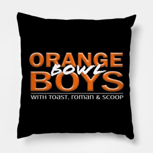 Orange Bowl Boys - Dark Shirts and Apparel Pillow