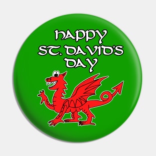 Happy St David's Day Welsh Dragon Wales Funny Pin