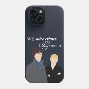 Sherlock Blog Quote Phone Case