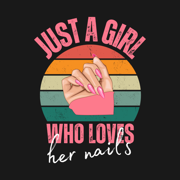 Just A Girl Who Loves Her Nails by mourad300