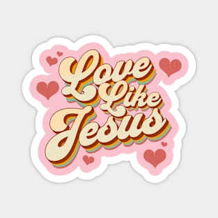 Retro Love Like Jesus Women's Magnet