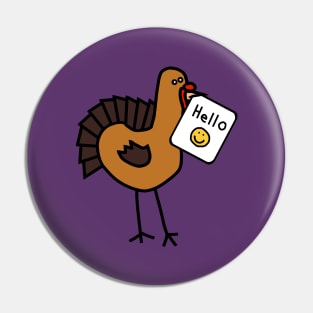 Thanksgiving Turkey Says Hello Pin