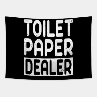 Toilet Paper Dealer Funny Sayings Tapestry