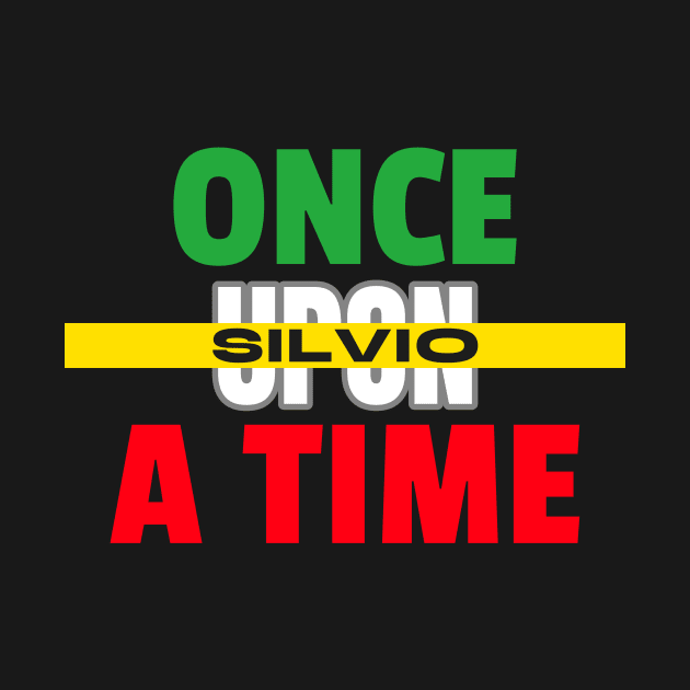 Once upon a time Silvio by JiggyChimp