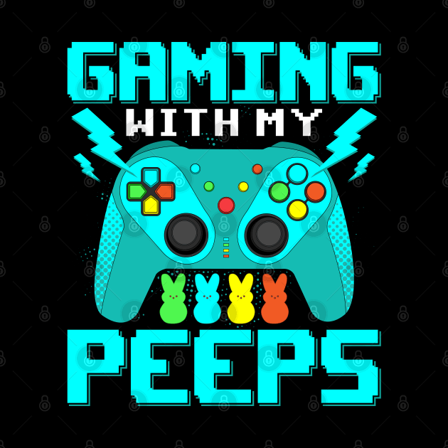 Funny Gaming Quote Gaming With My Peeps Game Controller Video Gamer Gift by BadDesignCo