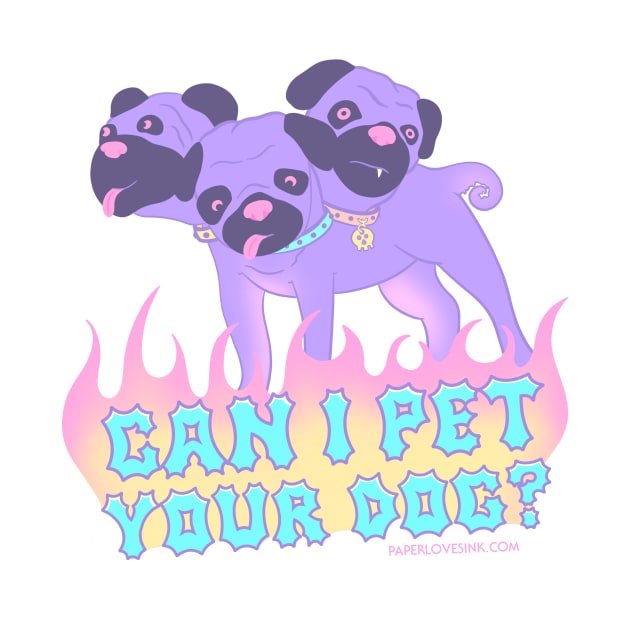 Can I Pet Your Dog? by Paper Loves Ink