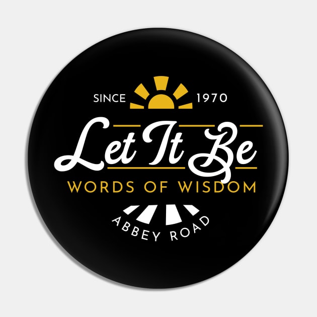 Let it be Wisdom Pin by TKsuited