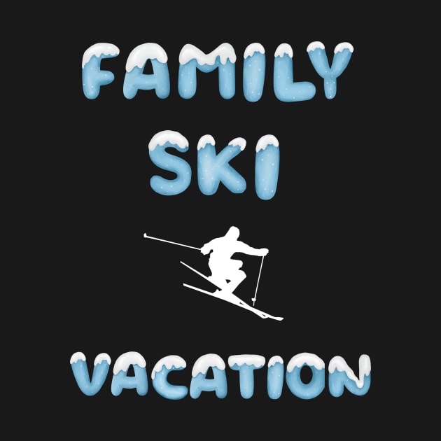 Family Ski Vacation matching ski loving family trick skier by Artstastic