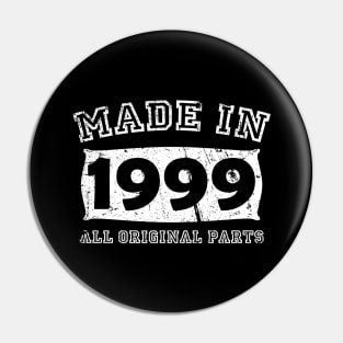 Made 1999 Original Parts Birthday Gifts distressed Pin