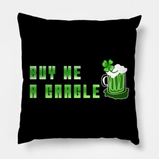 BUY ME A GARGLE | ST PATRICK'S DAY Pillow