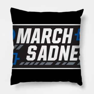 March Sadness Pillow