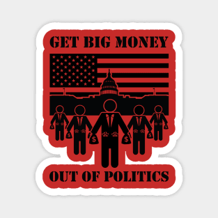 Get Big Money Out Of Politics (Black) Magnet