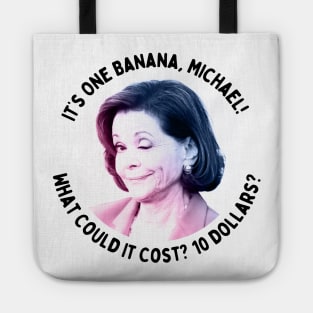 It’s One Banana, Michael! What Could It Cost? 10 Dollars? Tote