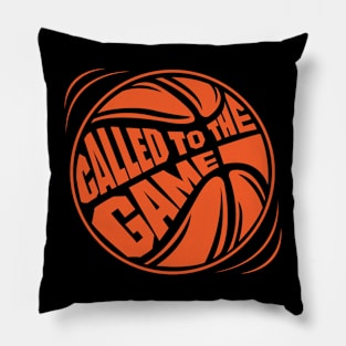 Called To The Game Basketball Pillow