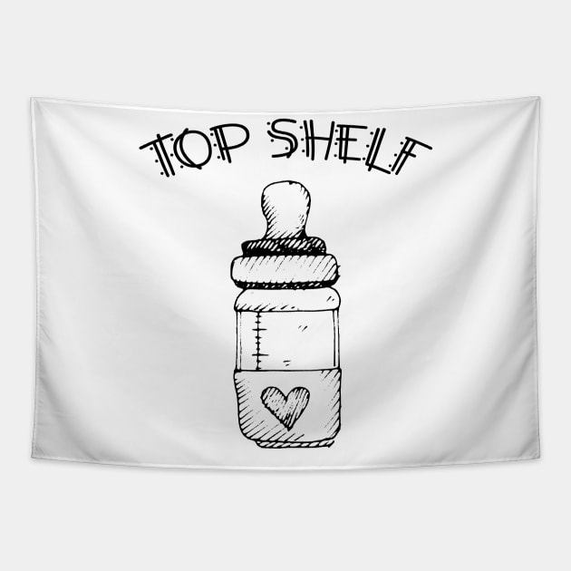 Top Shelf Baby Bottle Tapestry by jslbdesigns