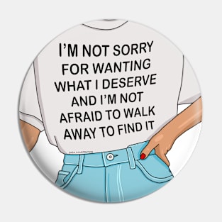 I'm not sorry Pin